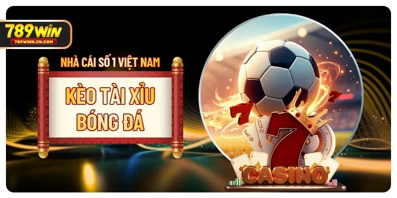 Kèo Tài Xỉu Bóng Đá Là Gì? Cách Đọc Và Phân Tích Hiệu Quả