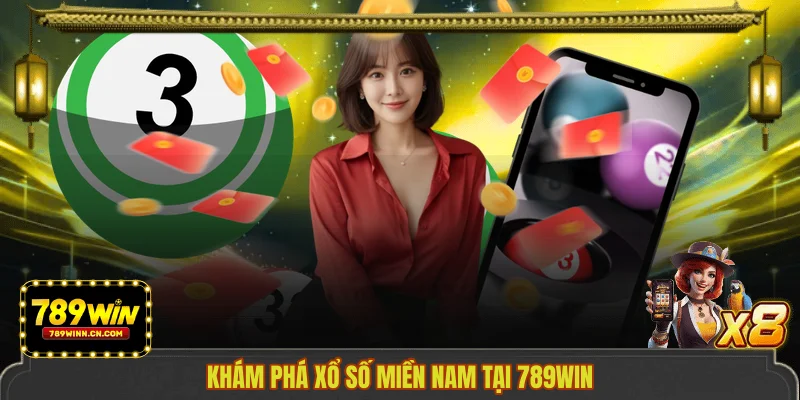 kham pha xo so mien nam tai 789win 1