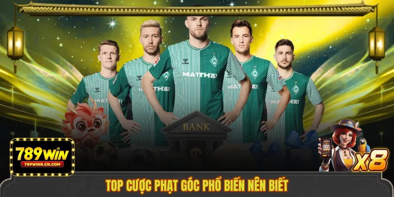 Top cược phạt góc phổ biến nên biết